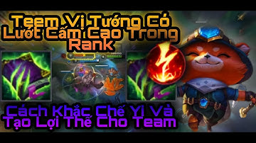 Liên Minh Tốc Chiến : Teemo Mid | Vị Tướng Có Thể Khắc Chế Yi Và Tạo Lợi Thế Cho Team Trong Combat |