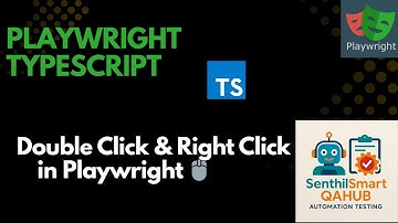 Playwright #13 | Mouse Actions – Double Click & Right Click Explained with Examples | Step-by-Step