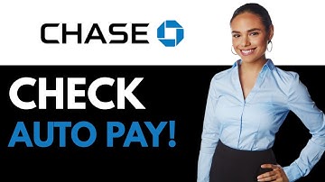 How To Check Automatic Payments On Chase App (2025)