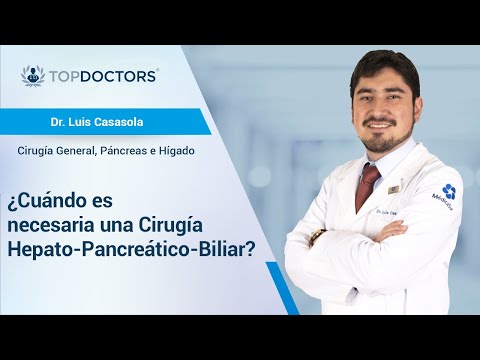¿Cuándo es necesaria una Cirugía Hepato-Pancreático-Biliar?