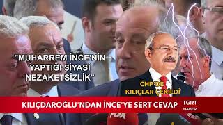 Muharrem İncenin Koltuğu Bırak Çağrısına Chp Lideri Kemal Kılıçdaroğlu Sert Cevap Verdi