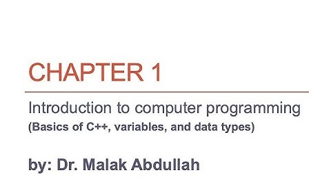 1- C++ CS101 Basics of C++, variables, and data types
