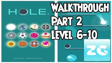 HOLE. Android/IOS Walkthrough - Part 2 Level 6-10 - Gameplay