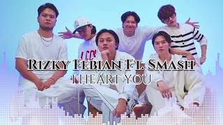 Download Lagu Rizky Febian Ft. Smash | I Heart You | #musikindonesia #bestlagupopindonesia #musikviral #music MP3 Download Lagu Rizky Febian Ft. Smash | I Heart You | #musikindonesia #bestlagupopindonesia #musikviral #music MP3