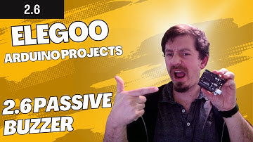 Elegoo Arduino 2.6 Passive Buzzer: A Beginner
