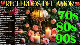 musica romantica del Ayer Inolvidables ? Canciones de Oro para Llorar en Silencio?RECORDAR ES VOLVER