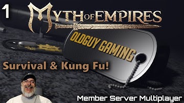 Myth of Empires Member Server |E1| Survival & Kung Fu!