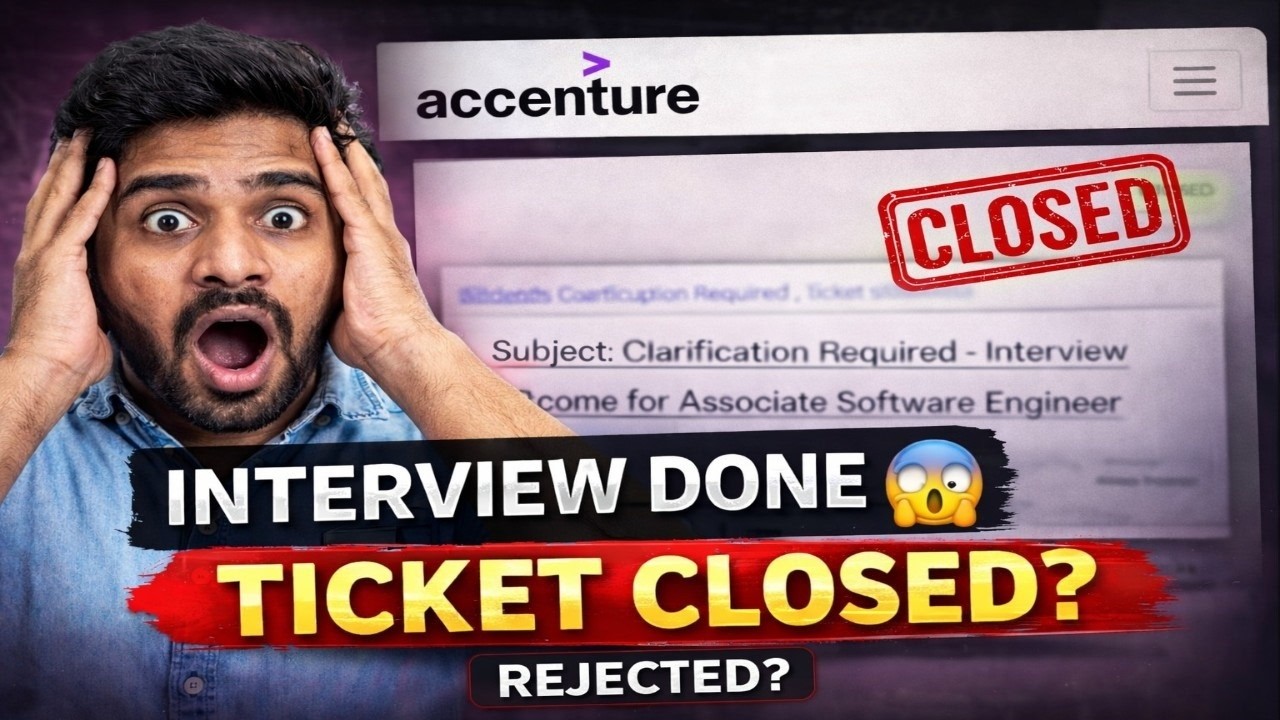 👉 “Accenture Interview Done… Ticket Closed? REJECTED or Still Hope?”
