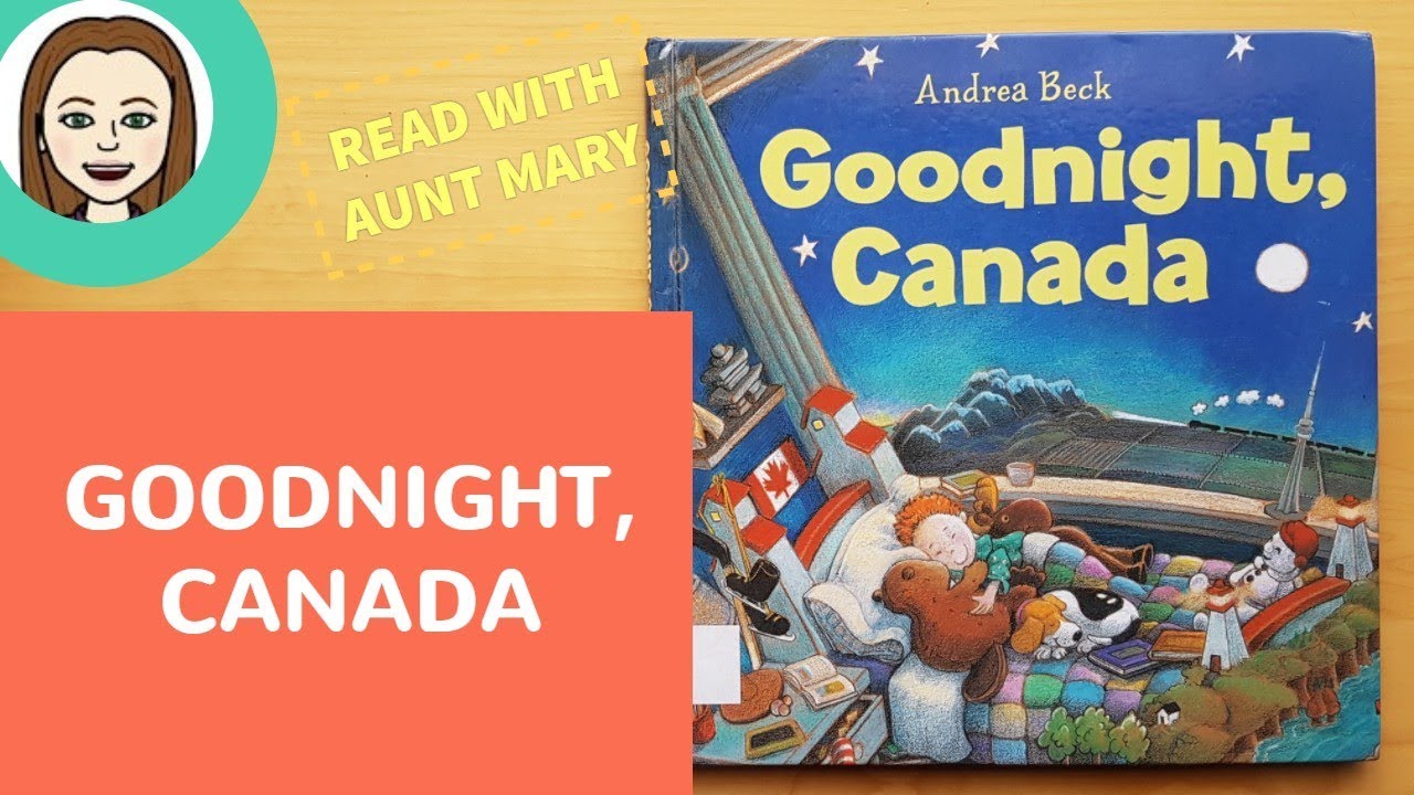 GOODNIGHT, CANADA read aloud - YouTube