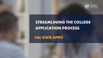 Streamlining the College Application Process: Cal State Apply