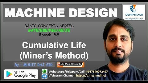 Machine Design by Mudit Raj Sir | Cumulative Life Miner