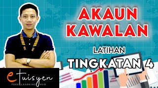 [eTuisyen] TINGKATAN 4 PRINSIP PERAKAUNAN: Bab 5 - Akaun Kawalan (Latihan)