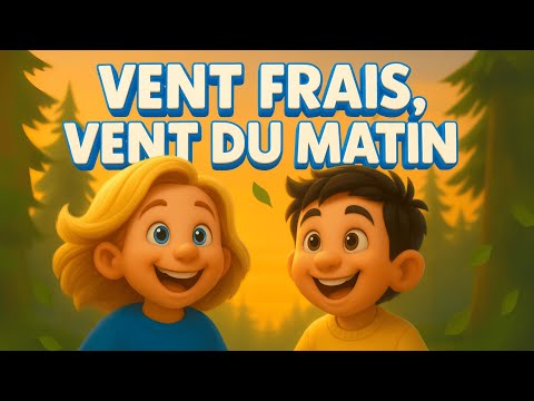 Vent Frais Vent Du Matin Comptine Pour Enfants 