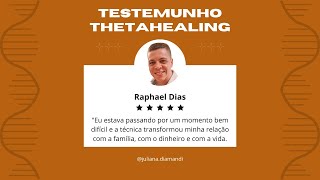 Depoimento Thetahealing | Raphael Dias
