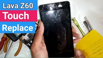 Lava Z60 Touch Replace // Lava z60 Only touch replace