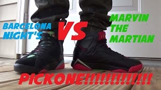 Air Jordan 7 Marvin The Martian VS Barcelona Night Shoe Battle #PickOne With dj delz on feet