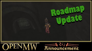 OpenMW Roadmap Update