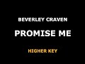 Beverley Craven - Promise Me - Piano Karaoke [HIGHER KEY]