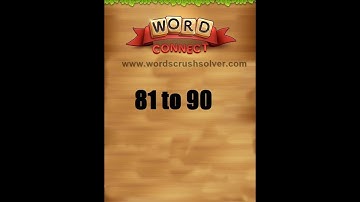 Word Connect Level 81 82 83 84 85 86 87 88 89 90