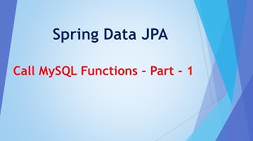 1  Spring Data JPA | Call MySQL Functions   Part   1
