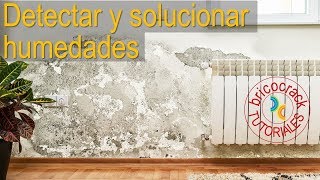 Cómo detectar y solucionar humedades (Bricocrack)