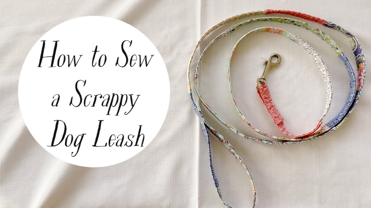 How to Sew a Scrappy Dog Leash YouTube