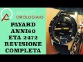 Revisione How to Service Payard ETA 2472