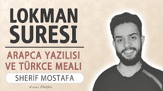 Lokman suresi anlamı dinle Sherif Mostafa (Lokman suresi arapça yazılışı okunuşu ve meali)