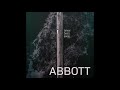 Abbott  never been away