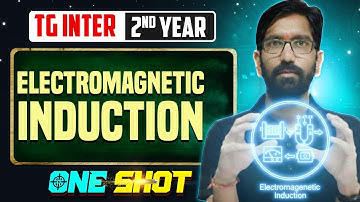Electromagnetic Induction One Shot in Telugu | TG Inter 2nd Year | Physics | IPE & EAPCET