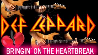 Def Leppard - Bringin' On The Heartbreak FULL Guitar Cover