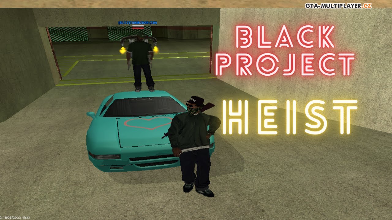Black Project Heist | SAMP | GTAMULTIPLAYER.CZ