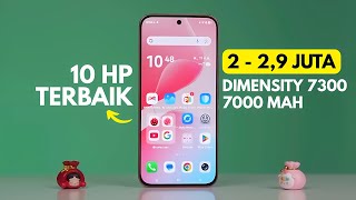 10 Hp 2 Jutaan Terbaik Dimensity 7300, Baterai 7000 mAh di Tahun 2025
