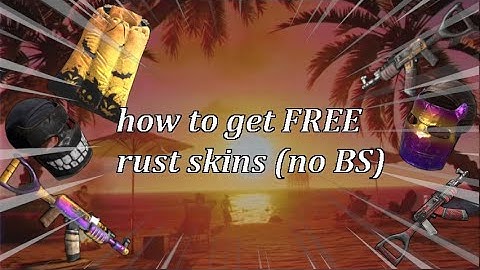 how to get FREE rust skins (no BS)
