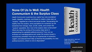 Beatrice Adler-Bolton. None of Us is Well: Health Communism and the Surplus Class