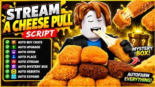 🧀🔥 STREAM A CHEESE PULL Script 🤑 | Auto Buy Crate, Auto Upgrade, Auto Open & Auto Place!