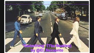 Something , el tema de George Harrison para The Beatles