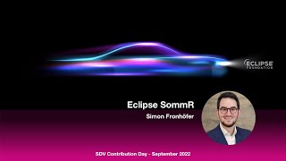 Eclipse SommR Update - SDV Contribution Day - Sept 2022