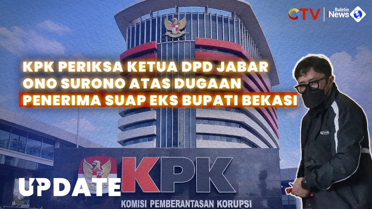 Alasan KPK Periksa Ketua DPD Jabar Ono Surono dalam Kasus Suap Eks Bupati Bekasi