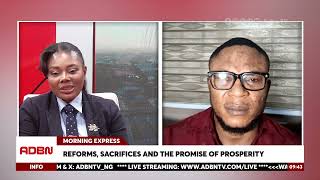 Reforms, Sacrifices And The Promise Of Prosperity Morning Express