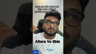 ALTERA vs New &amp; Baby IIMs | Who Should NOT Join ALTERA Institute?