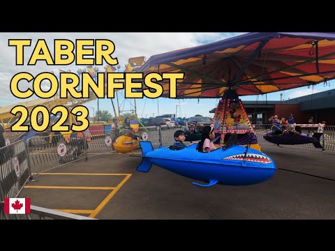 Taber Cornfest 2023: Taber Alberta Canada Aug. 24-26, 2023