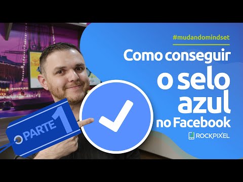 Página verificada no Facebook: Consiga o selo azul sem complicações - Parte I