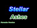 Stellar - Ashes [Karaoke Version]