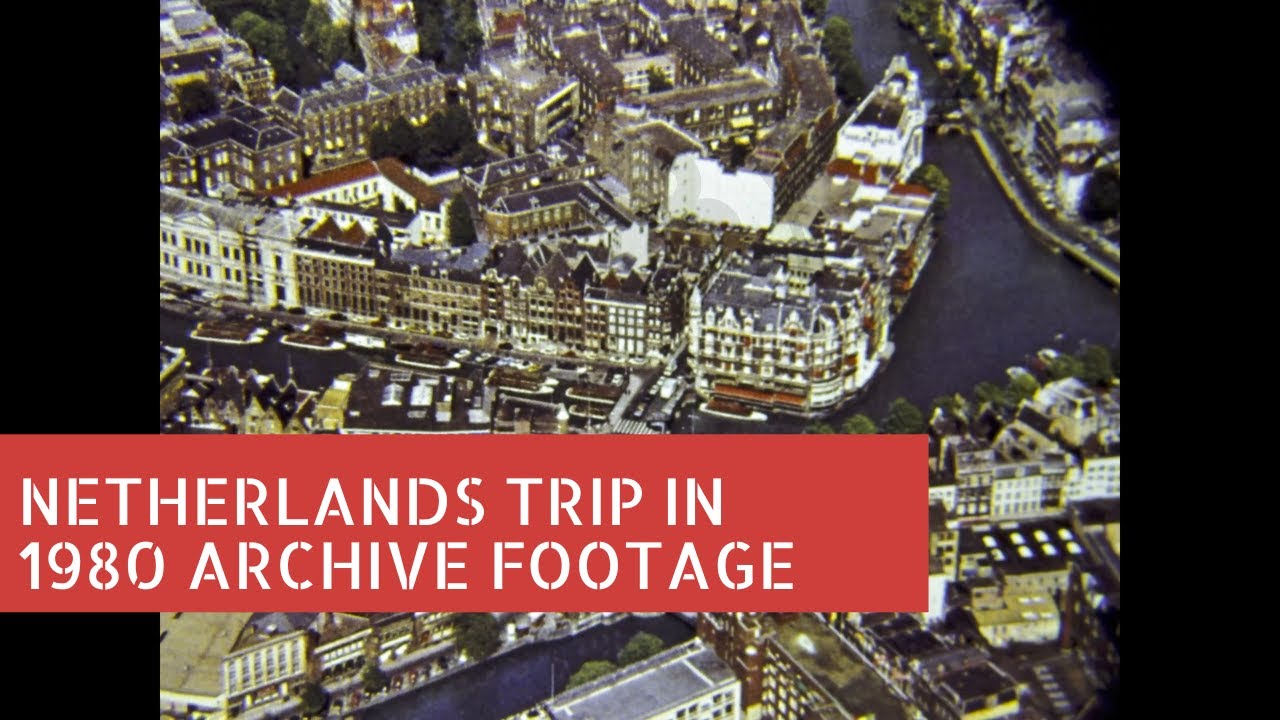 Netherlands Trip in 1980 Archive Footage
