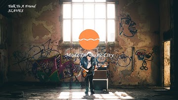 Slaves - Talk to a Friend