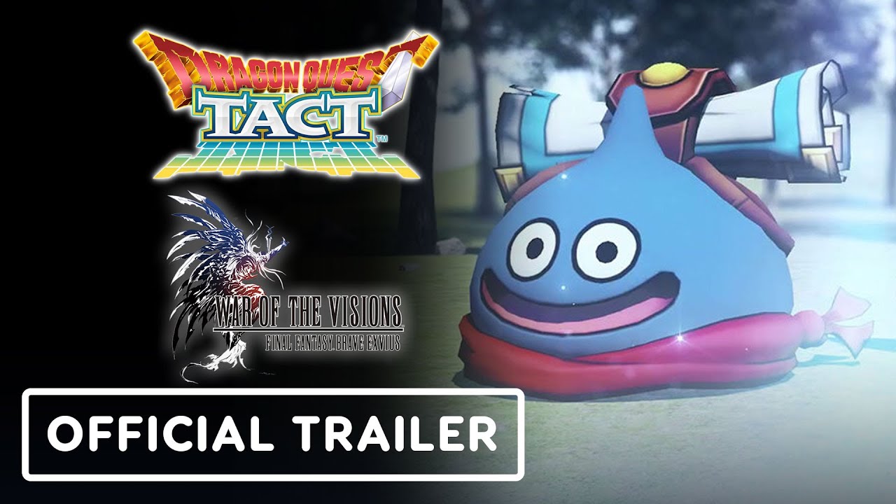 Dragon Quest Tact x War of the Visions Final Fantasy Brave Exvius – Official Collaboration Trailer