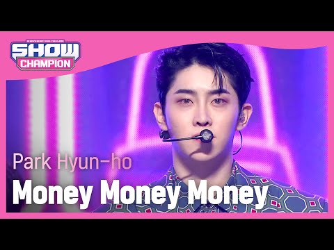 Park Hyun-ho - Money Money Money (박현호 - 돈돈돈) | Show Champion | EP.411