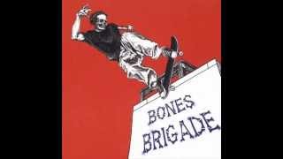 Watch Bones Brigade I Hate Myself When Im Not Skateboarding video