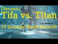 Tifa mage build vs titan 0017 world record dynamic